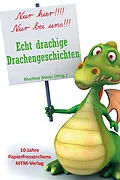 E-Book (epub) Echt drachige Drachengeschichten von Martina Meier