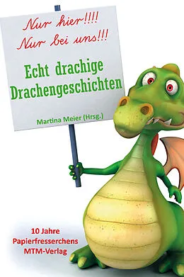 E-Book (epub) Echt drachige Drachengeschichten von Martina Meier