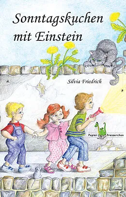 E-Book (epub) Sonntagskuchen mit Einstein von Silvia Friedrich