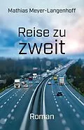 E-Book (epub) Reise zu zweit von Mathias Meyer-Langenhoff