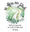 E-Book (epub) Die Reise zum Glück von Rita Schmitz