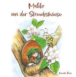 E-Book (epub) Maliko von der Streuobstwiese von Annette Raus