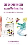 E-Book (epub) Die Sockenfresser aus der Waschmaschine von Angelika Brüning