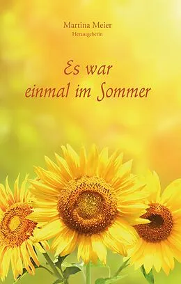 E-Book (epub) Es war einmal im Sommer von Martina Meier