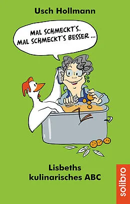 E-Book (epub) Mal schmeckt´s  mal schmeckt´s besser ... von Usch Hollmann