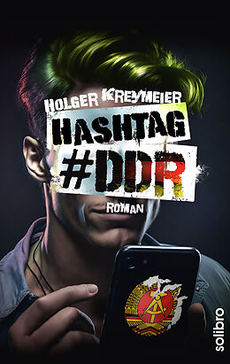 Kartonierter Einband Hashtag #DDR von Holger Kreymeier