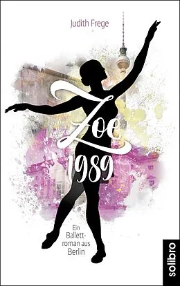 E-Book (epub) Zoe 1989 von Judith Frege
