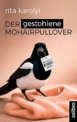 Kartonierter Einband Der gestohlene Mohairpullover von Rita Karolyi