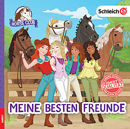 Fester Einband schleich® Horse Club - Meine besten Freunde von Ameet Verlag