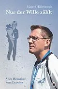 E-Book (epub) Nur der Wille zählt von Marcel Hildebrandt
