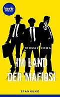 E-Book (epub) Im Land der Mafiosi von Thomas Kowa
