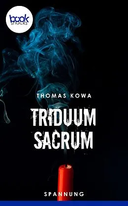 E-Book (epub) Triduum Sacrum von Thomas Kowa