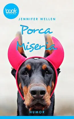 E-Book (epub) Porca Miseria (Kurzgeschichte, Humor) von Jennifer Wellen