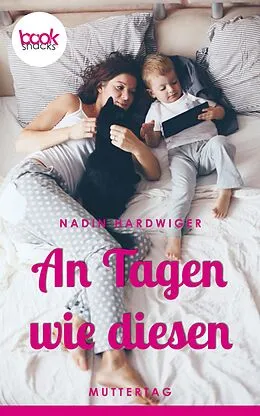 E-Book (epub) An Tagen wie diesen (Kurzgeschichte) von Nadin Hardwiger