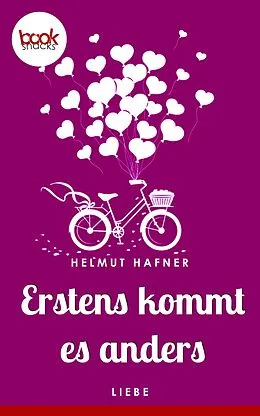 E-Book (epub) Erstens kommt es anders (Kurzgeschichte) von Helmut Hafner