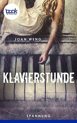 E-Book (epub) Klavierstunde (Kurzgeschichte, Spannung) von Joan Weng