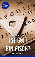 E-Book (epub) Ist Gott ein Fisch? von Yngra Wieland