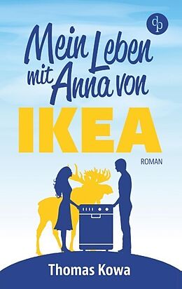 Kartonierter Einband Mein Leben mit Anna von IKEA von Thomas Kowa
