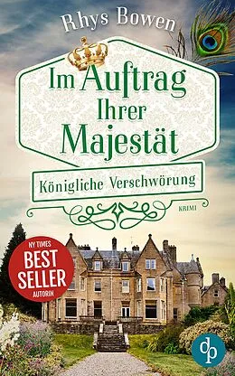 E-Book (epub) Königliche Verschwörung | Der historische Cosy Crime voller aufregender Rätsel aus der High Society von Rhys Bowen