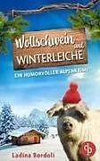 Kartonierter Einband Wollschwein und Winterleiche | Ein humorvoller Alpenkrimi von Ladina Bordoli
