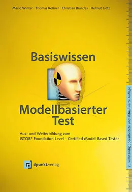 E-Book (pdf) Basiswissen modellbasierter Test von Mario Winter, Thomas Roßner, Christian Brandes