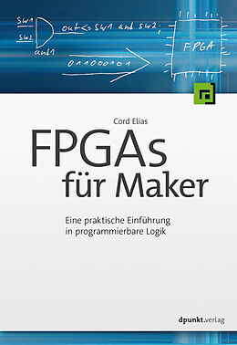 E-Book (pdf) FPGAs für Maker von Cord Elias