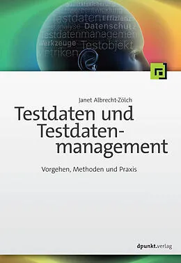 E-Book (pdf) Testdaten und Testdatenmanagement von Janet Albrecht-Zölch