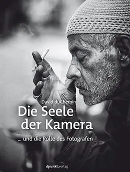 E-Book (epub) Die Seele der Kamera von David duChemin