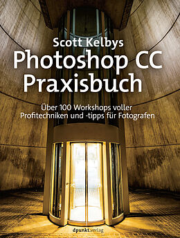 E-Book (pdf) Scott Kelbys Photoshop CC-Praxisbuch von Scott Kelby