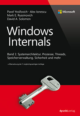 E-Book (pdf) Windows Internals von Pavel Yosifovich, Alex Ionescu, Mark E. Russinovich