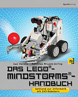 E-Book (pdf) Das LEGO®-Mindstorms®-Handbuch von Uwe Haneke, Matthias Mruzek-Vering