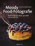 E-Book (pdf) Moody Food-Fotografie von Corinna Gissemann