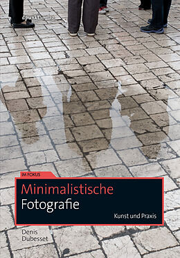 E-Book (epub) Minimalistische Fotografie von Denis Dubesset