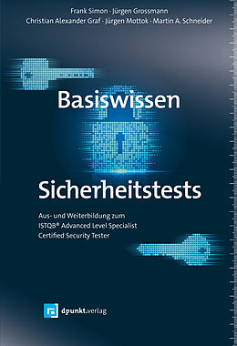 E-Book (pdf) Basiswissen Sicherheitstests von Frank Simon, Jürgen Grossmann, Christian Alexander Graf