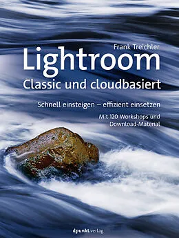 E-Book (epub) Lightroom  Classic und cloudbasiert von Frank Treichler
