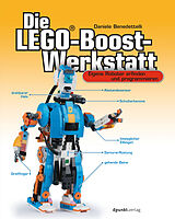 E-Book (pdf) Die LEGO®-Boost-Werkstatt von Daniele Benedettelli