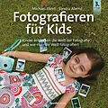 E-Book (pdf) Fotografieren für Kids von Michael Ebert, Sandra Abend