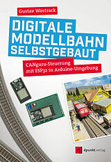 E-Book (epub) Digitale Modellbahn selbstgebaut von Gustav Wostrack