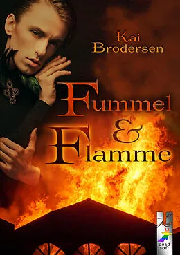 E-Book (epub) Fummel &amp; Flamme von Kai Brodersen
