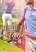 E-Book (epub) Sieben Tage von Cristina Bruni