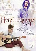 E-Book (epub) Herzfrequenz Vol. 1: Philipp & Liam von Elisa Schwarz, Lena M. Brand