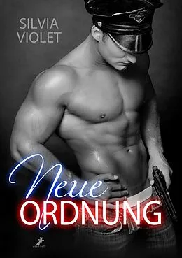 E-Book (epub) Neue Ordnung von Silvia Violet, Florentina Hellmas