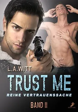 E-Book (epub) Trust me - reine Vertrauenssache von L.A. Witt