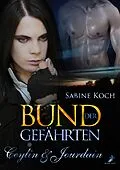 E-Book (epub) Bund der Gefährten: Ceylin & Jourdain von Sabine Koch