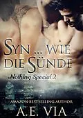 E-Book (epub) Syn ... wie die Sünde von A.E. Via