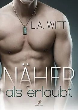 E-Book (epub) Näher als erlaubt von L.A. Witt