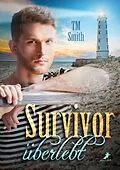 E-Book (epub) Survivor - überlebt von TM Smith