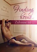E-Book (epub) Finding home: Zuhause ist ... von Meg Harding
