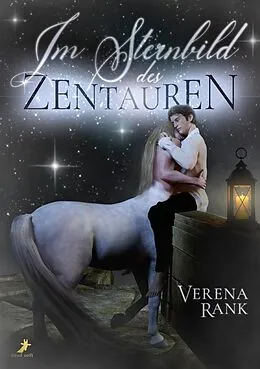 E-Book (epub) Im Sternbild des Zentauren von Verena Rank