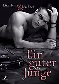 E-Book (epub) Ein guter Junge von Lisa Henry, J.A. Rock